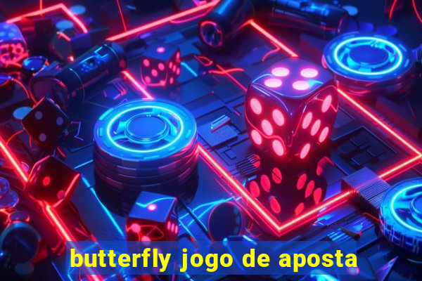 butterfly jogo de aposta